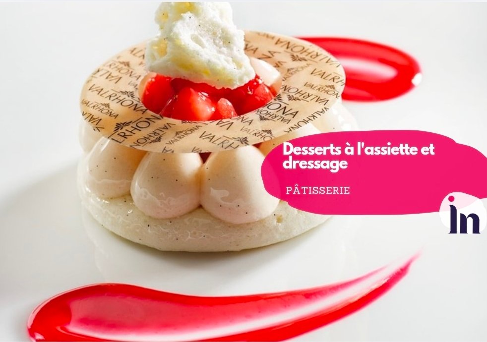 Desserts à l’assiette et dressage